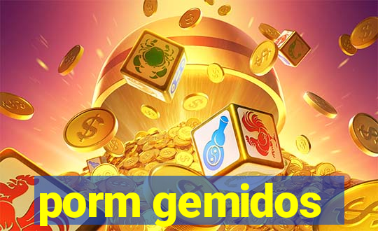 porm gemidos