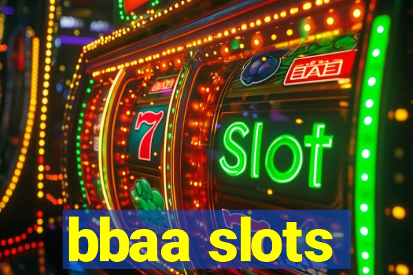 bbaa slots