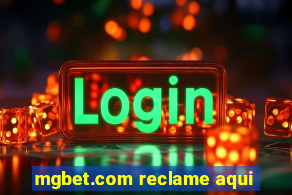mgbet.com reclame aqui
