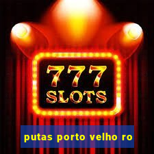 putas porto velho ro