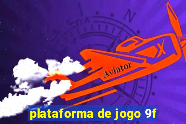 plataforma de jogo 9f