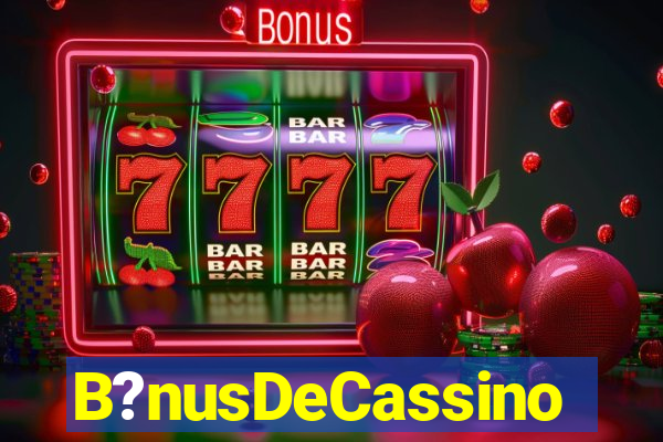 B?nusDeCassino