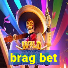 brag bet