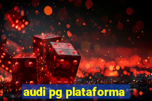 audi pg plataforma