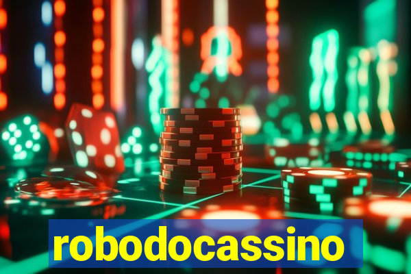 robodocassino