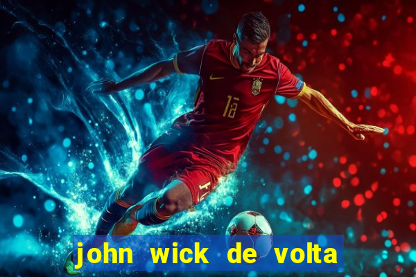 john wick de volta ao jogo dublado