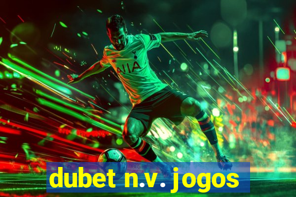 dubet n.v. jogos