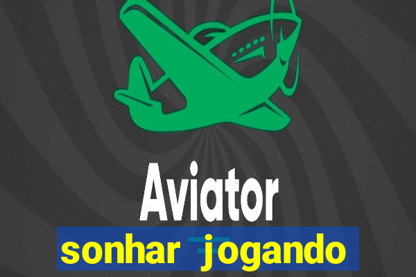 sonhar jogando futebol e fazendo gol