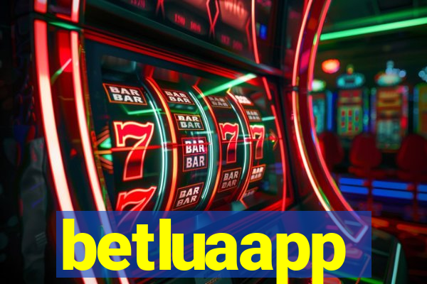 betluaapp