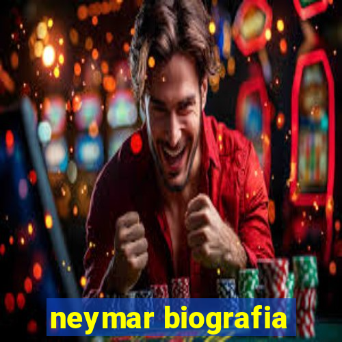 neymar biografia