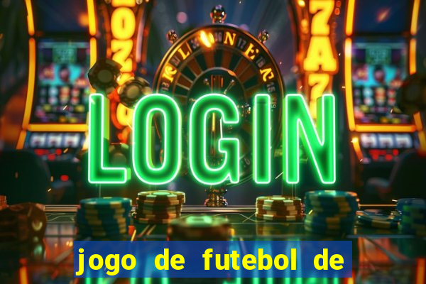 jogo de futebol de montar seu time