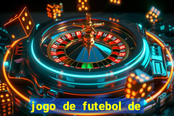 jogo de futebol de montar seu time