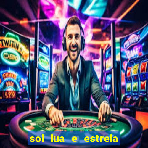 sol lua e estrela significado amizade