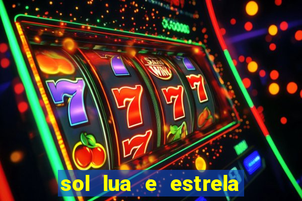 sol lua e estrela significado amizade