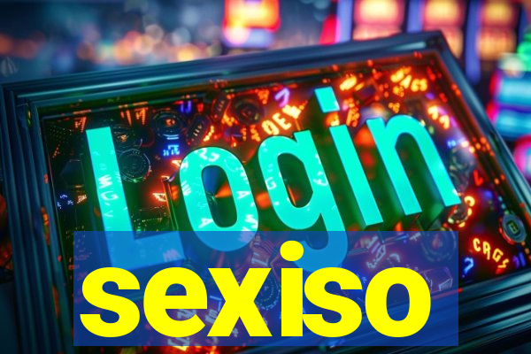 sexiso