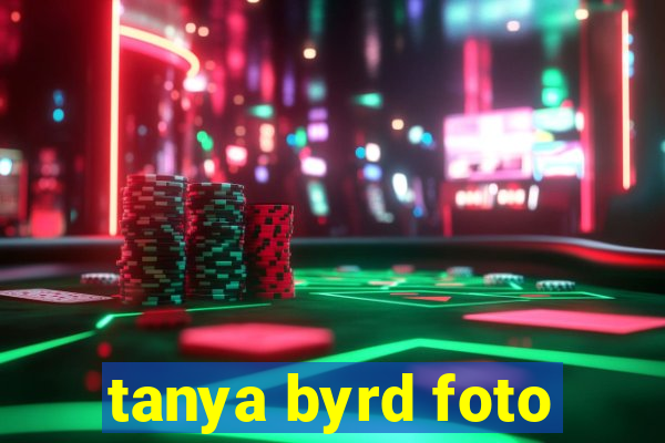 tanya byrd foto