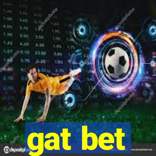 gat bet