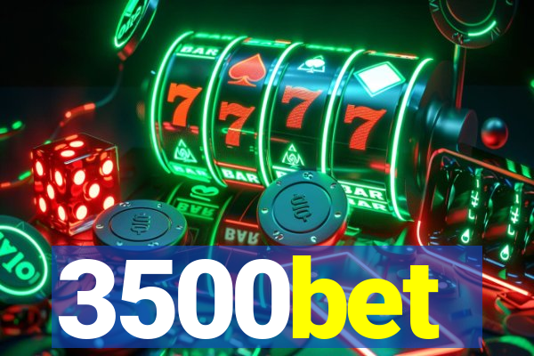 3500bet