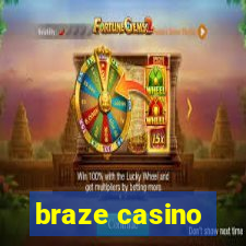 braze casino