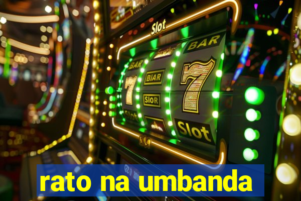 rato na umbanda