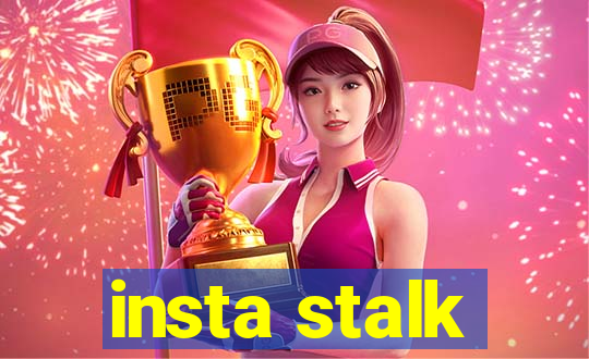 insta stalk