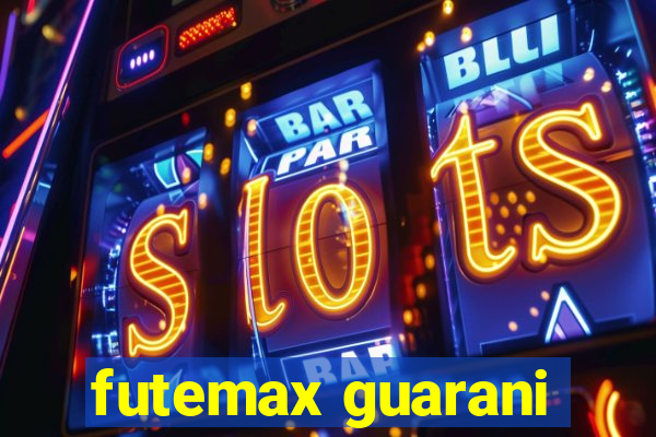 futemax guarani