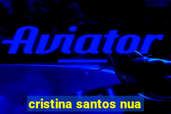 cristina santos nua