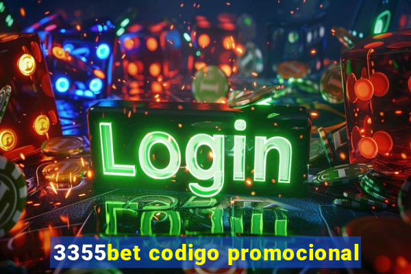 3355bet codigo promocional