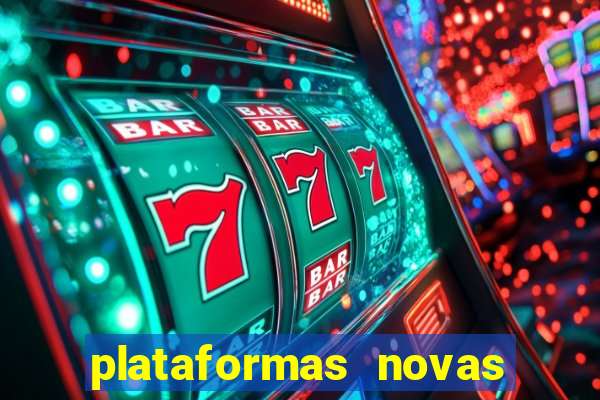 plataformas novas da bet