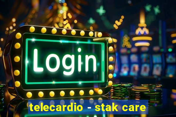 telecardio - stak care