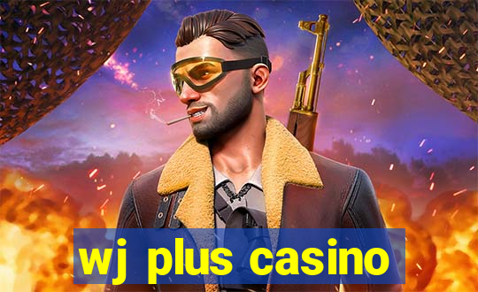 wj plus casino