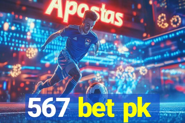567 bet pk