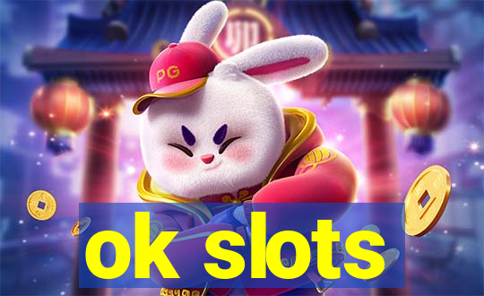 ok slots