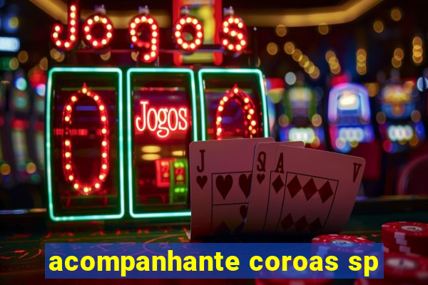 acompanhante coroas sp