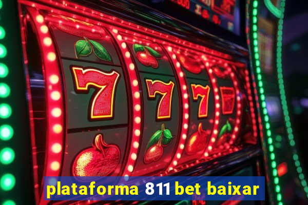 plataforma 811 bet baixar