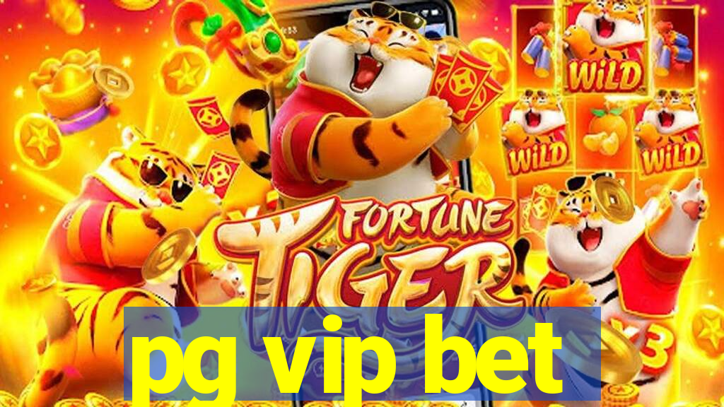 pg vip bet