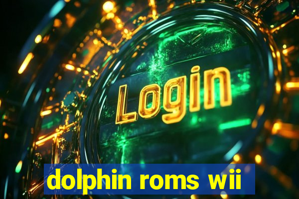 dolphin roms wii