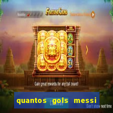 quantos gols messi tem na carreira