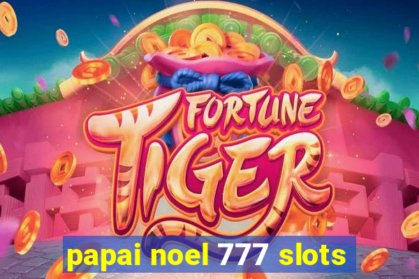 papai noel 777 slots