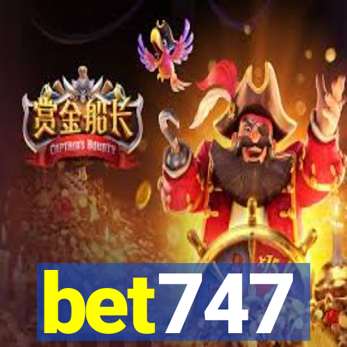 bet747