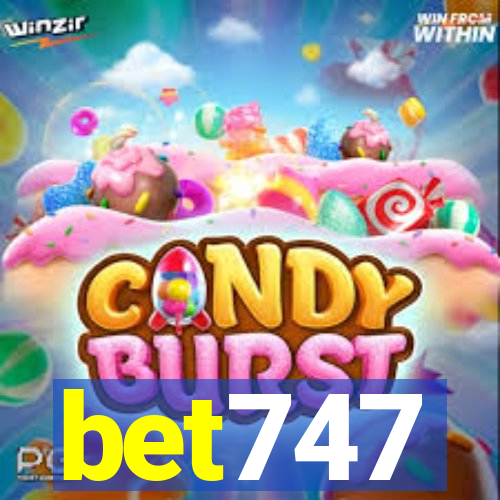 bet747
