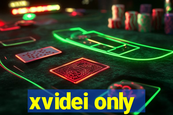 xvidei only