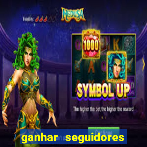 ganhar seguidores brasileiro no instagram