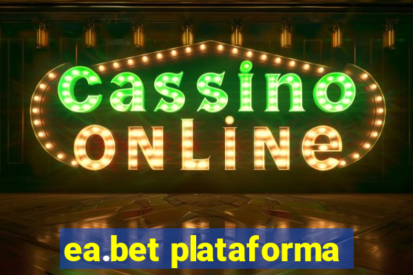 ea.bet plataforma
