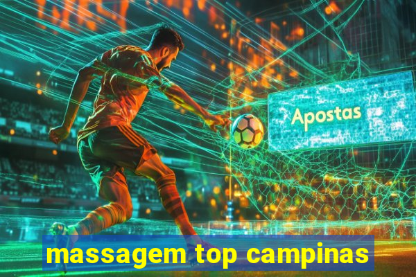 massagem top campinas
