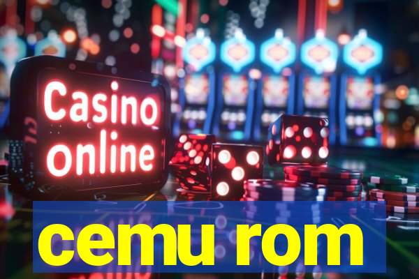 cemu rom