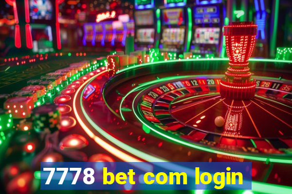 7778 bet com login