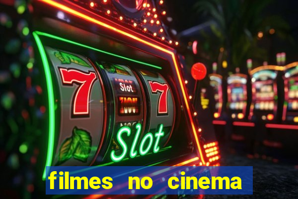 filmes no cinema conquista sul