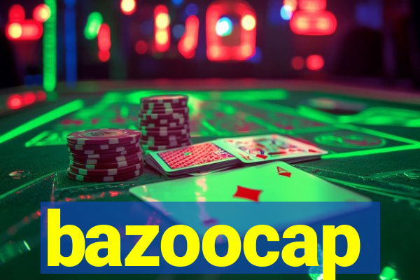 bazoocap