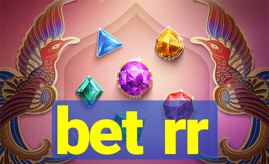 bet rr